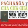 Bobby Montez - A Bailar Pachanga