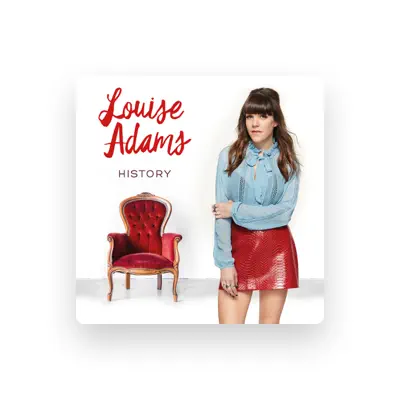 Listen to Louise Adams, watch music videos, read bio, see tour dates & more!