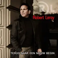 Robert Leroy — Terug Naar Een Nieuw Begin