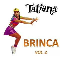 Brinca, Vol. 2 - Tatiana