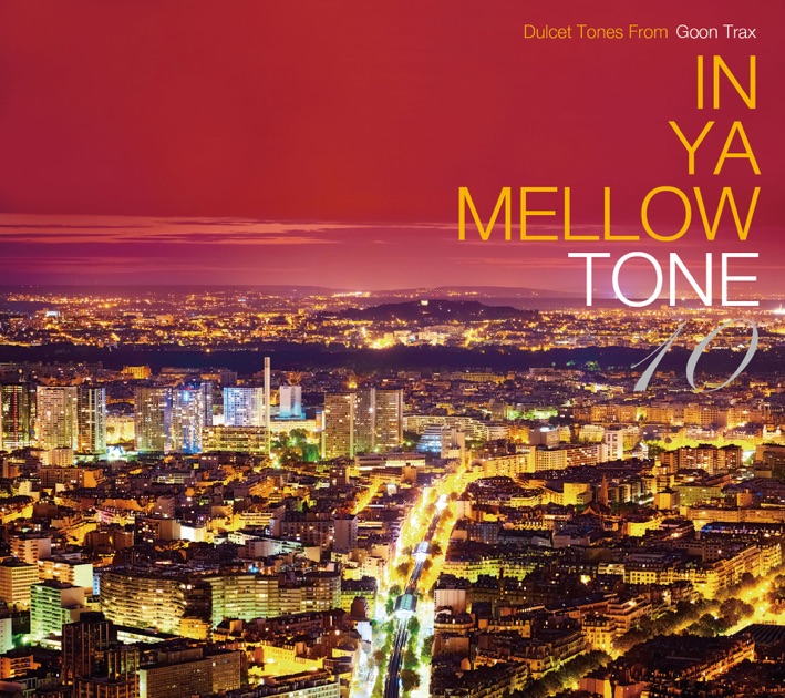 In Ya Mellow Tone 10 - Various Artistsのアルバム - Apple Music