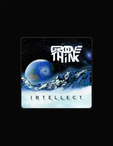 Ακούστε περιεχόμενο από Groove Think, παρακολουθήστε μουσικά βίντεο, διαβάστε το βιογραφικό, δείτε ημερομηνίες περιοδείας, και πολλά ακόμη!