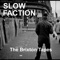 Little England - Slow Faction lyrics