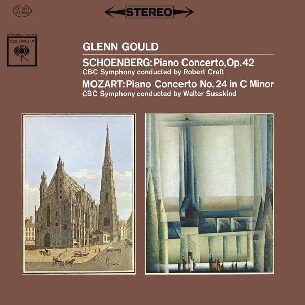 Mozart: Piano Concerto No. 24 in C Minor, K. 491 - Schoenberg: Piano Concerto, Op. 42