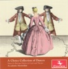 Michel Pastre  A Choice Collection of Dances: Music for Baroque Dances at Court and Theatre