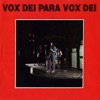 Vox Dei - Quiero Darte Mis Dias