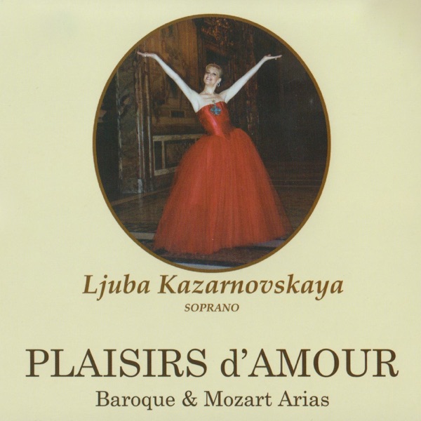 Plaisirs D'Amour (Baroque & Mozart Arias)