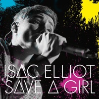 Save a Girl - Single - Isac Elliot