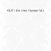 GLAY - Zutto Futari De…