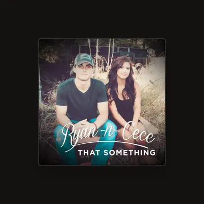 Listen to Ryan 'n' Cece, watch music videos, read bio, see tour dates & more!