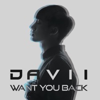 Want You Back - Single - DAVII