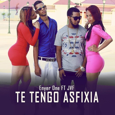 Te Tengo Asfixia (feat. Jvf) - Single