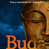 Buda  [Buddha: Life and Teaching of Enlightenment]: Vida y enseñanza del iluminado (Unabridged) - Online Studio Productions