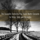 The Lousiville Orchestra Play Frank Martin Concerto for Violin, Cello and Orchestra