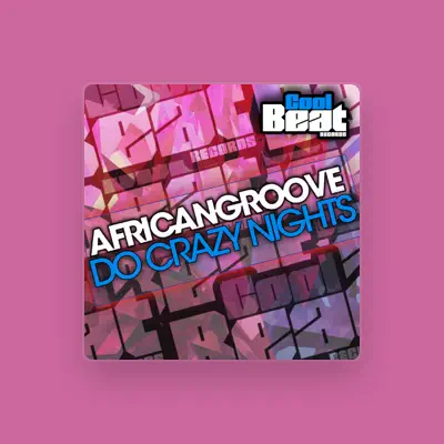 Listen to AfricanGroove, watch music videos, read bio, see tour dates & more!