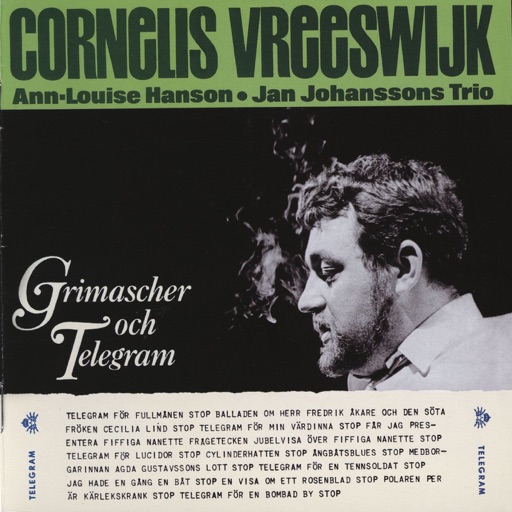 Cornelis Vreeswijk - Grimascher Och Telegram