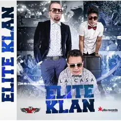 Elite Klan en la Casa - Elite Klan