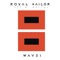 Waves (feat. B.Reith) - Royal Tailor lyrics
