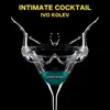 Stream & download Intimate Cocktail - Single