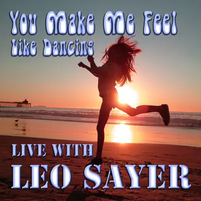 You Make Me Feel Like Dancing Live with Leo Sayer - Leo Sayer