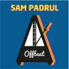 Sam Padrul - Offbeat
