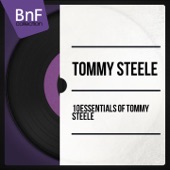 10 Essentials of Tommy Steele