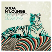 Soda N' Lounge: The Stereo Sessions artwork