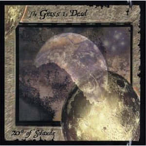 The Grass Is Dead, Vol III: 20 Degrees of Solitude