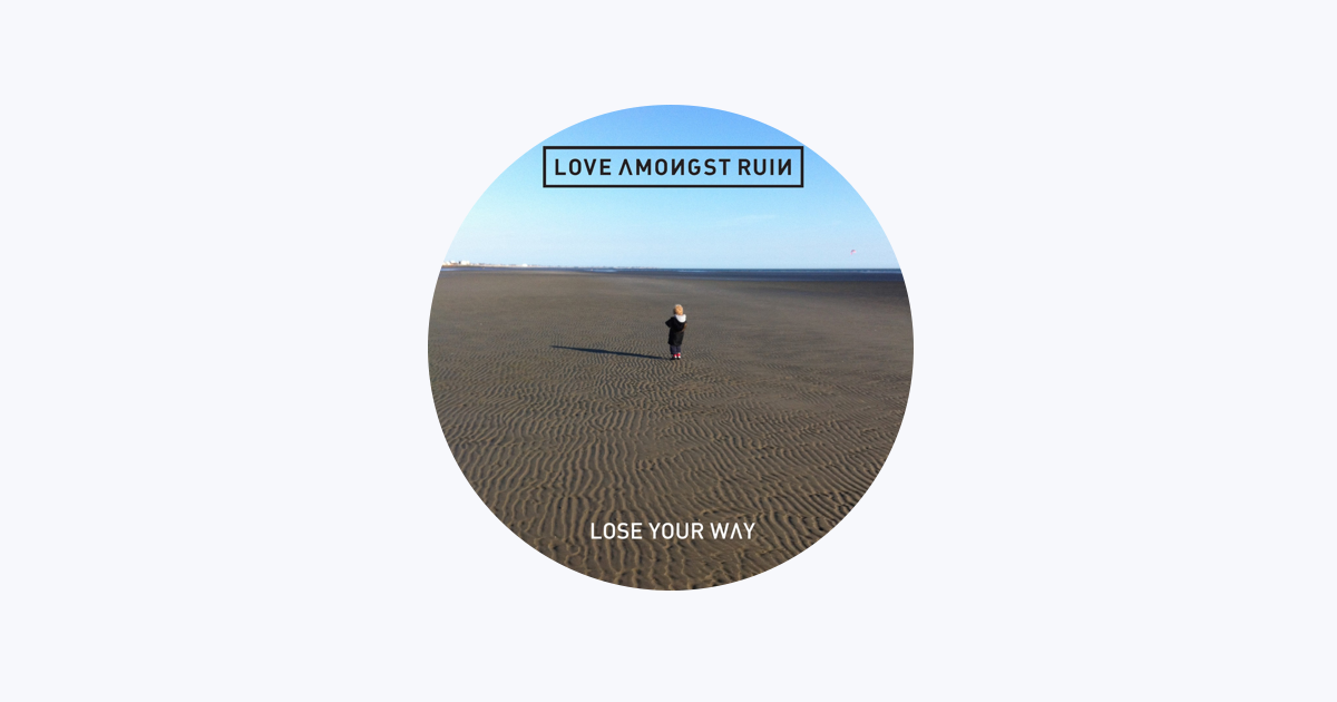 Love Amongst Ruin - Apple Music