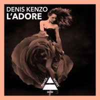 L'Adore - Single - Denis Kenzo