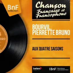 Aux quatre saisons (feat. Jerry Mengo et son orchestre) [Mono Version] - Single - Bourvil