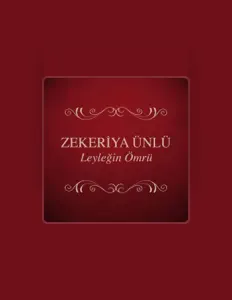 Zekeriya Ünlü dinle, müzik videolarını izle, biyografisini oku, tur tarihlerini ve daha fazlasını gör!