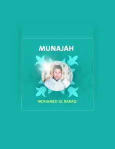 Mohamed Al Baraqを聴いたり、ミュージックビデオを鑑賞したり、経歴やツアー日程などを確認したりしましょう！