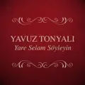 Yare Selam Eyleyin