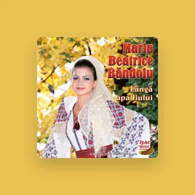 Listen to Maria Beatrice Băndoiu, watch music videos, read bio, see tour dates & more!