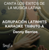 Instrumental Karaoke Series: Danny Berrios (Karaoke Version) - Agrupacion LatinHits