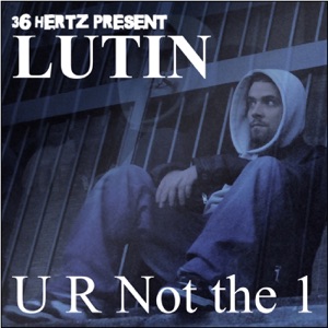 U R Not the One / Jigga - Single