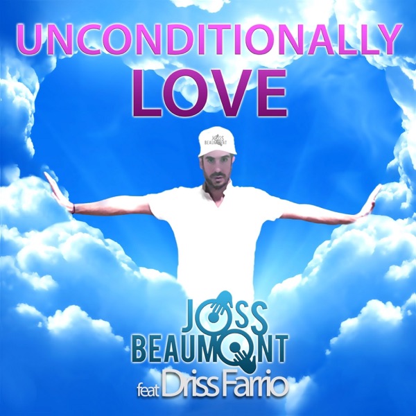 Unconditionally Love (feat. Driss Farrio) - Single