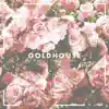 GOLDHOUSE - When I Come Home