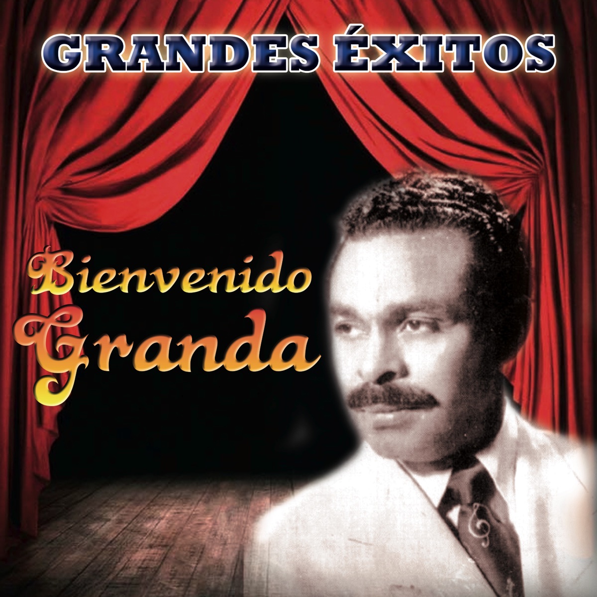 BIENVENIDO GRANDA - EL BIGOTE QUE CANTA -  Music