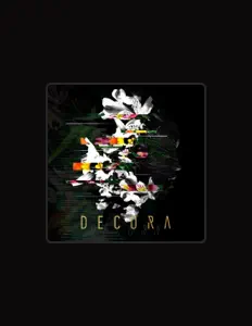 Dengarkan Decora, tonton video musik, baca bio, lihat tanggal tur & lainnya!