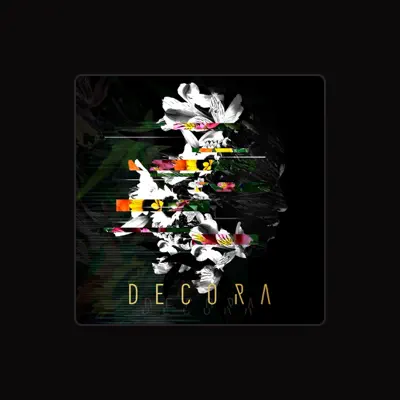 Listen to Decora, watch music videos, read bio, see tour dates & more!