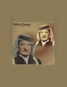 Listen to Dakhel Hassan, watch music videos, read bio, see tour dates & more!