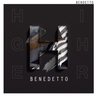 Higher - Single - Benedetto