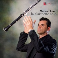 La clarinette solo - Mariano Lucci