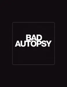 Bad Autopsyを聴いたり、ミュージックビデオを鑑賞したり、経歴やツアー日程などを確認したりしましょう！
