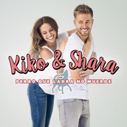 Kiko y Shara - Perro que ladra no muerde