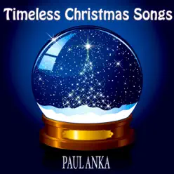 Timeless Christmas Songs (Remastered) - Paul Anka