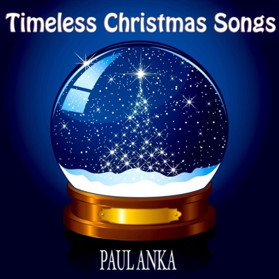 Timeless Christmas Songs (Remastered) - Paul Anka