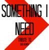 Something I Need (In the Style of X Factor Winner Ben Haenow) [Karaoke Version] - Starstruck Backing Tracks